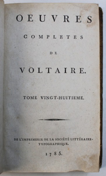 OEUVRES COMPLETES de VOLTAIRE , VOL.  XXVIII  : MELANGES HISTORIQUES -  TOME SECOND ,  1785