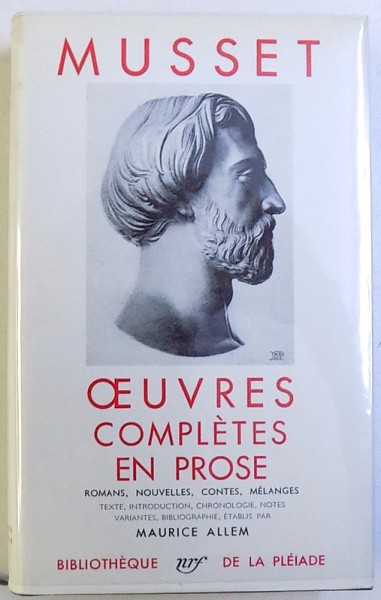 OEUVRES COMPLETES EN PROSE par A. DE MUSSET , texte etabli par MAURICE ALLEM , BIBLIOTHEQUE DE LA PLEIADE , EDITIE DE LUX , 1951