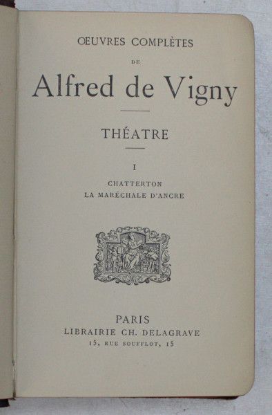 OEUVRES COMPLETES , THEATRE , EDITION DEFINITIVE par ALFRED DE VIGNY