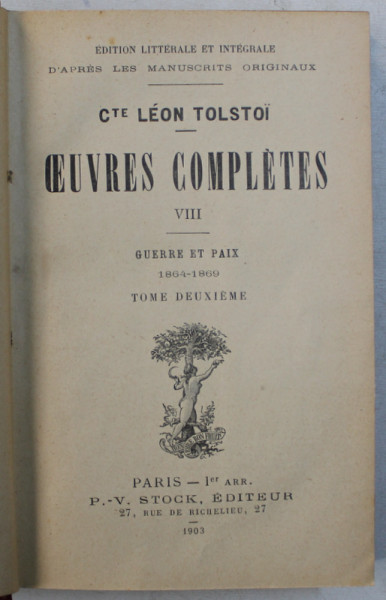 OEUVRES COMPLETES , TOME VIII par LEON TOLSTOI , GUERRE ET PAIX 1864 - 1869 , TOME DEUXIEME , 1903