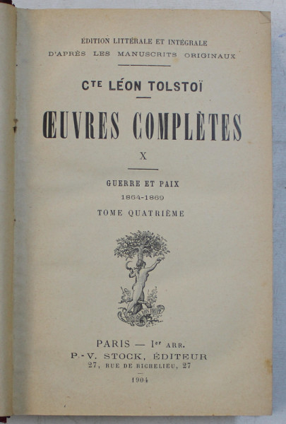 OEUVRES COMPLETES X , GUERRE ET PAIX 1864 - 1869 , TOME QUATRIEME par LEON TOLSTOI , 1904
