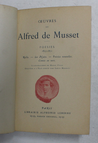 OEUVRES DE ALFRED DE MUSSET  - POESIES 1833 - 1852 , ROLLAS - LES NUITS - POESIES  NOUVELELS , CONTES EN VERS , 1928