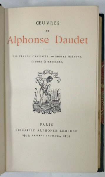 OEUVRES de ALPHONSE DAUDET : LES FEMMES D ' ARTISTES / ROBERT HELMONT /  ETUDES et PAYSAGES , 1929 , LEGATURA DE ARTA