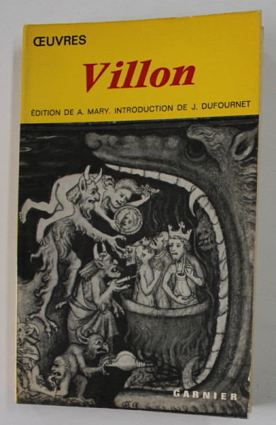 OEUVRES de FRANCOIS VILLON , editions de A. MARY , 1970