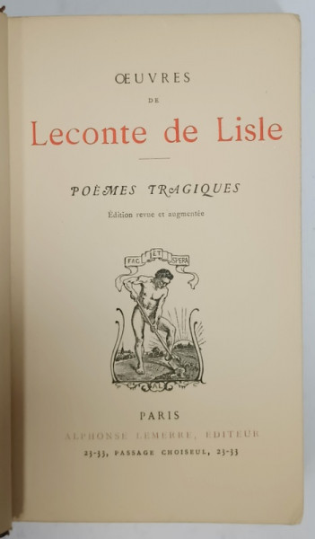 OEUVRES de LECONTE DE LISLE : POEMES TRAGIQUES , CCA. 1900 , LEGATURA DE ARTA , INTEGRAL DIN PIELE , PREZINTA URME DE UZURA