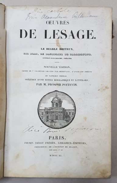 OEUVRES DE LESAGE -LE DIABLE BOITEUX , GIL BLAS , LE BACHELIER DE SALAMANQUE , GUZMAN D 'ALFARACHE ,THEATRE , 1840 , PREZINTA PETE , URME DE UZURA SI INSEMNARI *