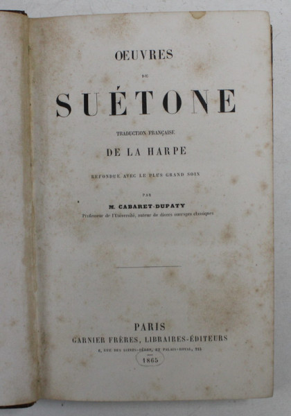 OEUVRES DE SUETONE , traduction francaise DE LA HARPE , 1865
