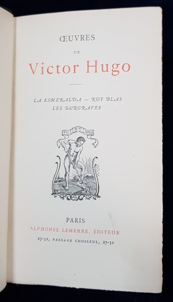 OEUVRES DE VICTOR HUGO, LA ESMERALDA, RUY BLAS, LES BURGRAVES - PARIS, 1843