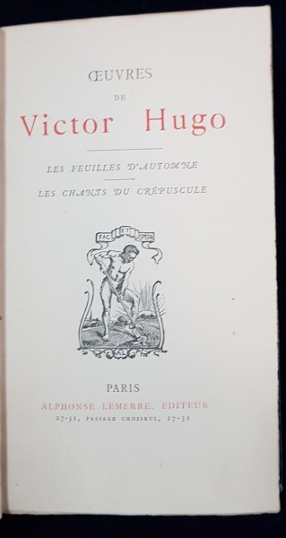 OEUVRES DE VICTOR HUGO, LES FEUILLES D'AUTOMNE, LES CHANTS DU  CREPUSCULE - PARIS, 1835