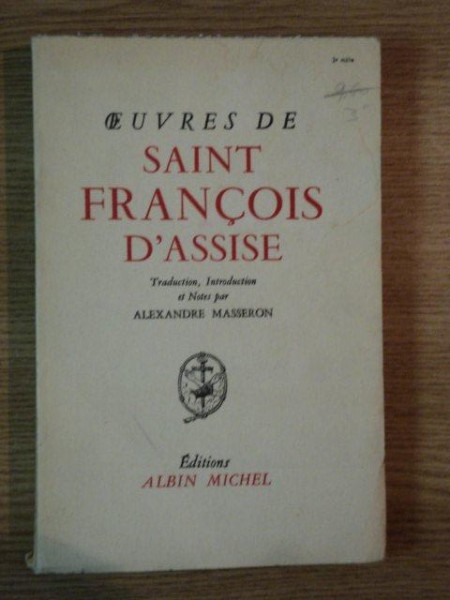 OEUVRES LATINES ET CANTIQUE DE FRERE SOLEIL de SAINT FRANCOIS D'ASSISE