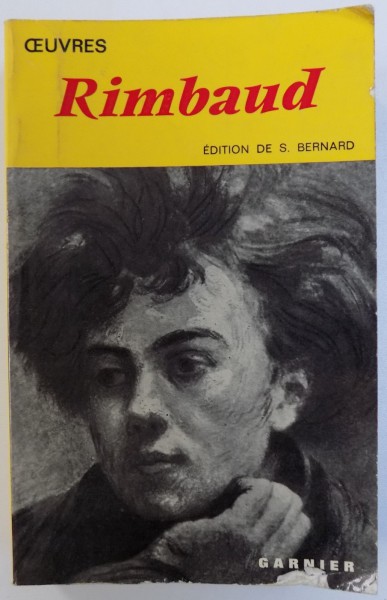 OEUVRES par RIMBAUD edition de S. BERNARD , 1969