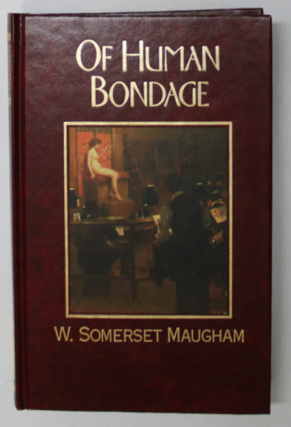 OF HUMAN BONDAGE by W. SOMERSET MAUGHAM , 1988