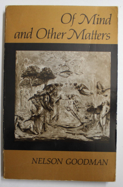 OF MIND AND OTHERS MATTERS by NELSON GOODMAN , 1984