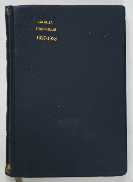 OFICIUL UNIVERSITAR DIN BUCURESTI , CALAUZA STUDENTULUI , VADEMECUM ACADEMICUM  1927 - 1928 , APARUTA  1927 , DEDICATIA LUI D. GUSTI *