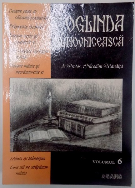 OGLINDA DUHOVNICEASCA de NICODIM MANDITA , VOL. VI , 2008