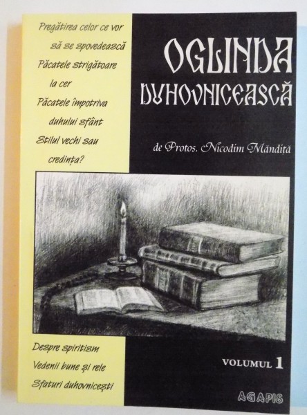 OGLINDA DUHOVNICEASCA, VOL. I de PROTOS. NICODIM MANDITA, 2008