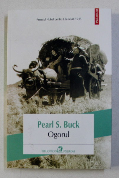 OGORUL de PEARL S. BUCK , 2013