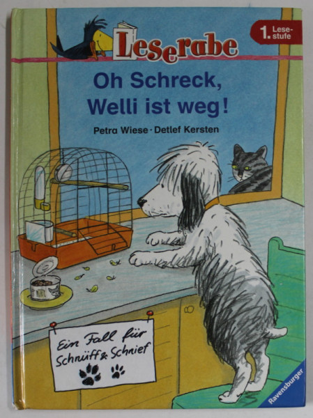 OH SCHRECK , WELLI IST WEG ! von PETRA WIESE und DETLEF KERSTEN , LESERABE , 1. LESESTUFE , 2005