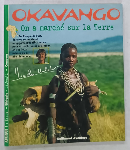 OKAWANGO , ON A MARCHE SUR LA TERRE , 1997