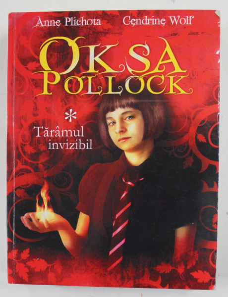 OKSA POLLOCK - TARAMUL INVIZIBIL de ANNE PICHON si CENDRINE WOLF , 2011