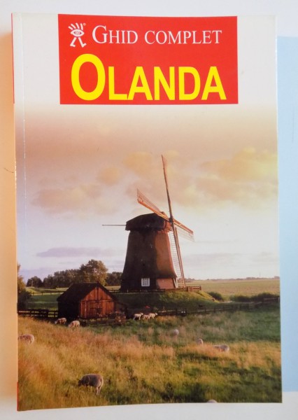 OLANDA , GHID COMPLET , 2004