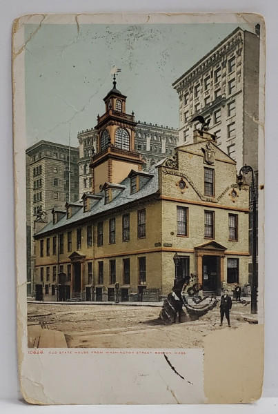 OLD STATE HOUSE FROM WASHINGTON STREET , BOSTON , CARTE POSTALA , 1909