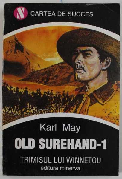 OLD SUREHAND - 1 , TRIMISUL LUI WINNETOU de KARL  MAY , 1993