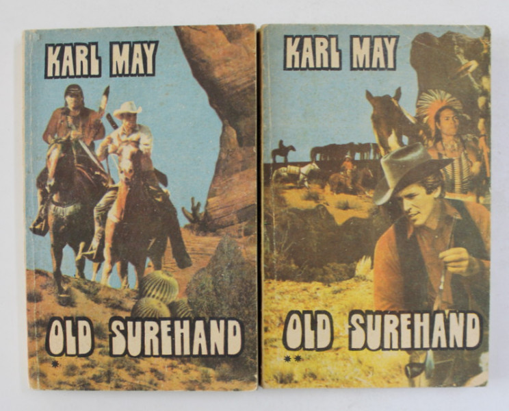 OLD SUREHAND de KARL MAY , VOLUMELE I - II , ANII '90