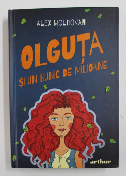 OLGUTA SI UN BUNIC DE MILIOANE de ALEX MOLDOVAN , ilustratii de JOZSEF VASS , 2020