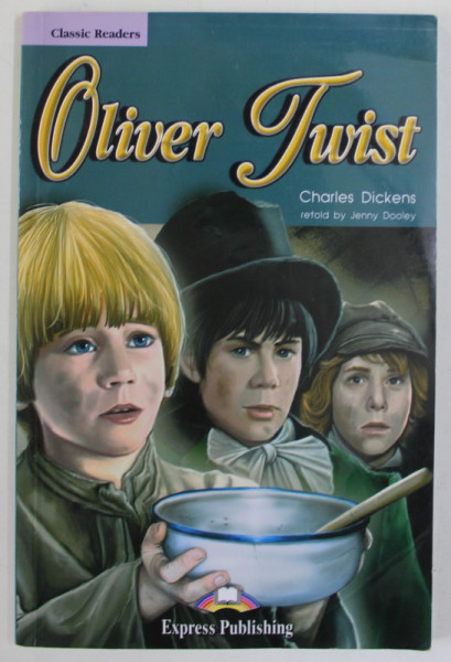 OLIVER TWIST by CHARLES DICKENS , retold by JENNY DOOLEY , LEVEL 2 , APARUTA  2015 , CD INCLUS *