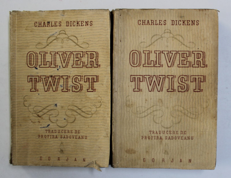 OLIVER TWIST de CHARLES DICKENS ,  traducere de PROFIRA SADOVEANU , VOLUMELE I - II , 1944