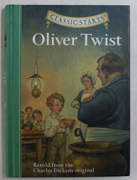 OLIVER TWIST , RETOLD FROM THE CHARLES DICKENS ORIGINAL , 2006