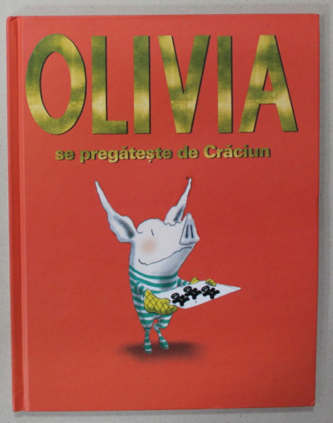 OLIVIA SE PREGATESTE DE CRACIUN de IAN FALCONER , 2019