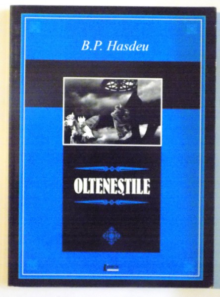 OLTENESTILE de B.P. HASDEU , 2002