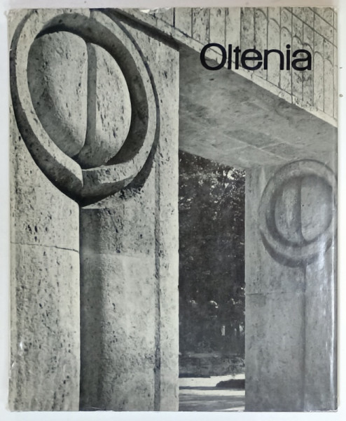 OLTENIA , ALBUM DE PREZENTARE , TEXT IN ROMANA , GERMANA , FRANCEZA , RUSA , ENGLEZA , prefata de ILIE PURCARU , 1965