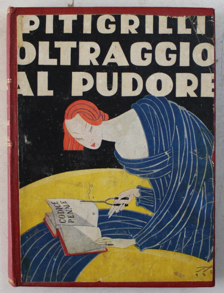 OLTRAGGIO AL PUDORE ( ATENTAT LA PUDOARE ) , di PITIGRILLI , 1928