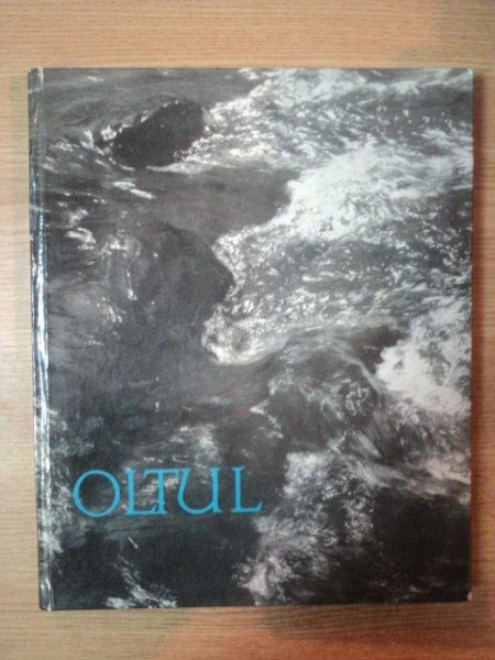OLTUL de GEO BOGZA , Bucuresti 1964