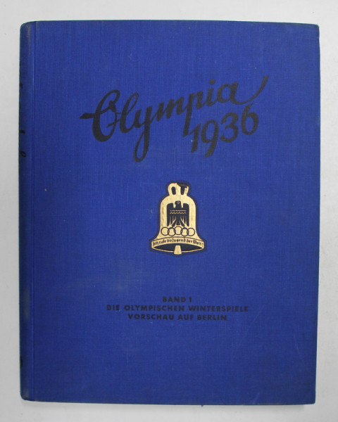 OLYMPIA 1936 , BAND I : DIE OLYMPISCHEN WINTERSPIELE IN BERLIN UND GARMISCH - PARTENKIRCHEN , 1936