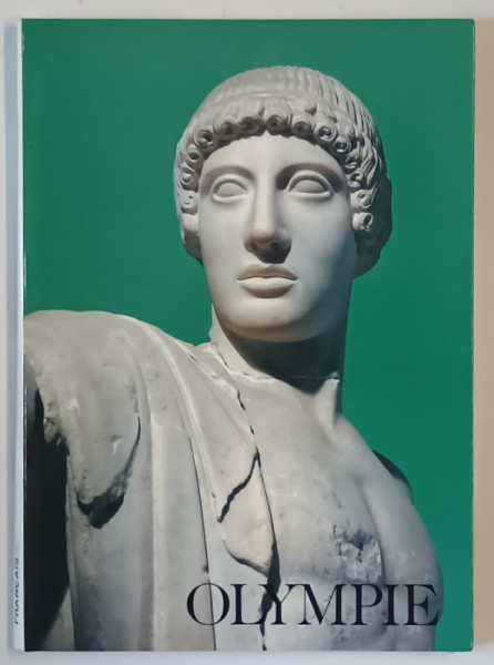 OLYMPIE , L ' ALTIS ET LE MUSEE par NIKOLAS YALOURIS , photos by SPYROS MELETZIS .., 1983