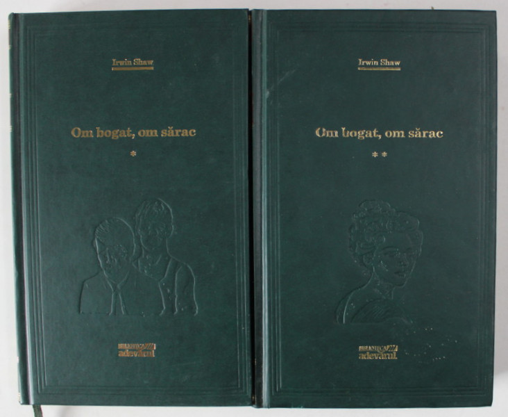 OM BOGAT , OM SARAC , VOLUMELE I - II de IRWIN SHAW , 2010 , PREZINTA PETE  PE BLOCUL DE FILE