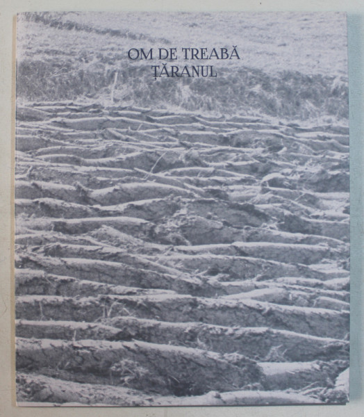 OM DE TREABA , TARANUL de PAUL GHERASIM si MARIUS PANDELE , 2016