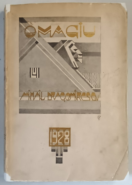 OMAGIU LUI MIHAIL DRAGOMIRESCU , ALBUM OMAGIAL , 1928 *COPERTA RESTAURATA
