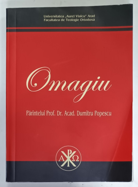 OMAGIU PARINTELUI PROF. DR. ACAD . DUMITRU POPESCU , 2009