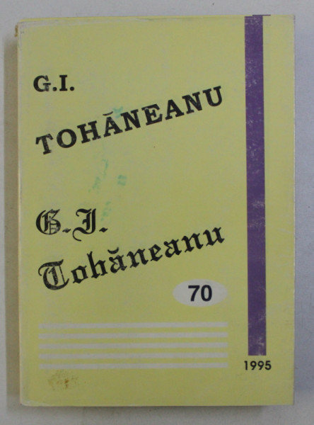 OMAGIU PROFESORULUI G. I. TOHANEANU LA VARSTA DE 70 DE ANI , 1995