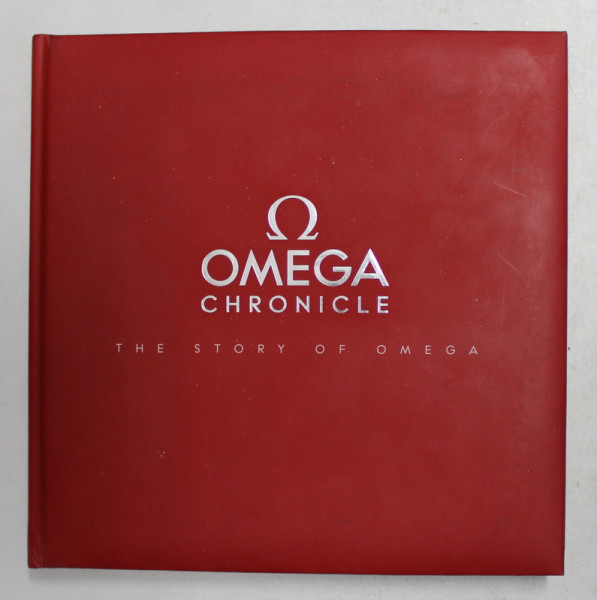 OMEGA CHRONICLE - THE  STORY OF OMEGA , 2012