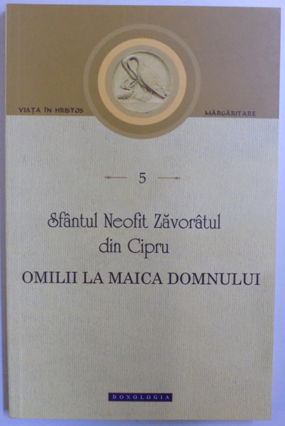 OMILII LA MAICA DOMNULUI de SFANTUL NEOFIT ZAVORATUL DIN CIPRU , 2016