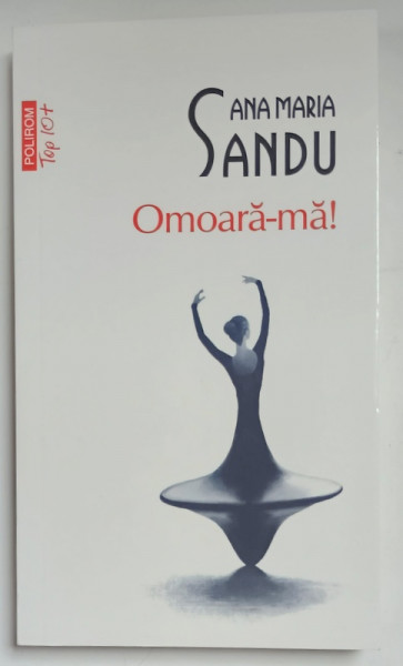 OMOARA - MA ! de ANA MARIA SANDU , roman , 2025