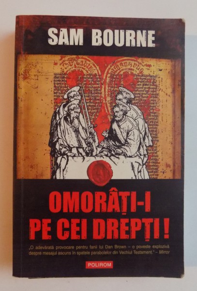 OMORATI-I PE CEI DREPTI ! de SAM BOURNE , 2006