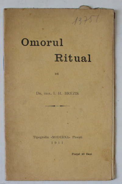 OMORUL RITUAL de Dr. TEOL. I.H. BREZIS , 1911 , DEDICATIE *