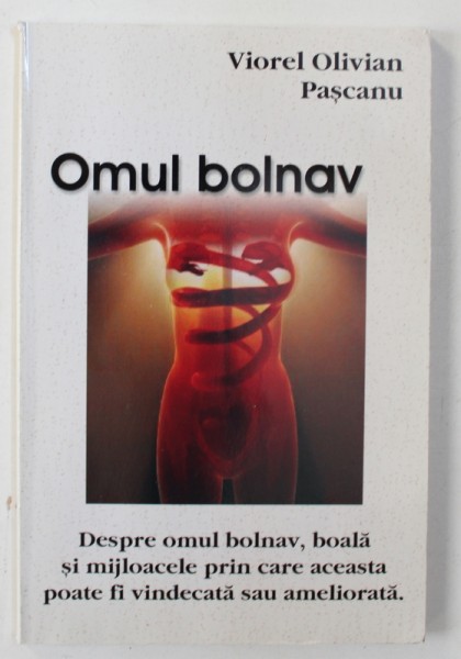 OMUL BOLNAV de VIOREL OLIVIAN PASCANU , 2006